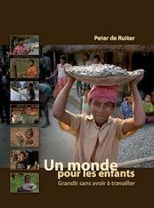 Un monde pour les enfants - Peter de Ruiter (ISBN 9789490848026)