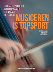 Musiceren is topsport - (ISBN 9789461664600)