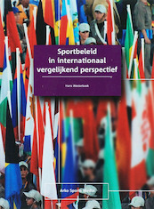 Sportbeleid in internationaal vergelijkend perspectief - H. Westerbeek (ISBN 9789054720188)