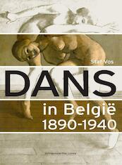 Dans in Belgie 1890 1940 - Staf Vos (ISBN 9789058679215)
