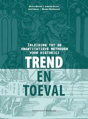Trend en toeval - Bruno Blondé, Isabelle Devos, Jord Hanus, Wouter Ryckbosch (ISBN 9789058679222)