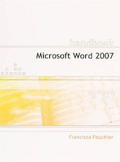 Handboek Microsoft Word 2007 NL - F. Fouchier (ISBN 9789059402768)