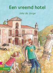 Een vreemd hotel - Joke de Jonge (ISBN 9789027663153)