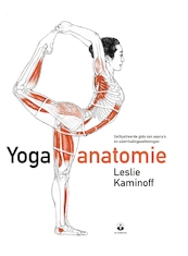 Yoga anatomie - Leslie Kaminoff, Amy Matthews (ISBN 9789401301145)