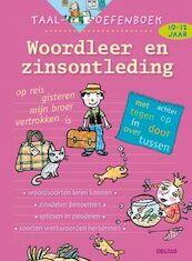 Taal-oefenboek Woordleer en zinsontleding (10-12j.) - Katrien Cordemans (ISBN 9789044707779)