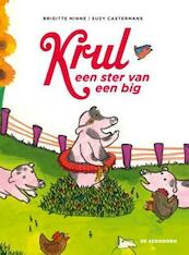 Krul, een ster van een big - Brigitte Minne (ISBN 9789058388988)
