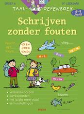 Taal-oefenboek Schrijven zonder fouten - Emy Geyskens (ISBN 9789044728354)