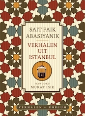 Verhalen uit Istanbul - Sait Faik Abasiyanik (ISBN 9789057596575)