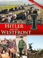 Hitler aan het westfront 1914-1918 - H. van Capelle, A.P. Bovenkamp (ISBN 9789460971945)