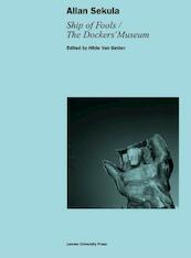 Allan sekula ship of fools; the Dockers museum - (ISBN 9789462700055)