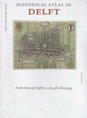 Historical atlas of Delft - Stef van der Gaag (ISBN 9789460042522)