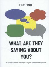 What are they saying about you? - Frank Peters (ISBN 9789063694074)