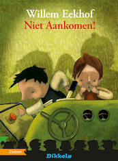 NIET AANKOMEN! - Willem Eekhof (ISBN 9789048724345)