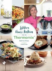 Lekker thuis koken met de Thermomix® - Sabrina Crijns (ISBN 9789022334508)