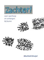 Zachter! - Machteld Bruijel (ISBN 9789085484295)
