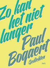 Zo kan het niet langer - Paul Bogaert (ISBN 9789463102834)