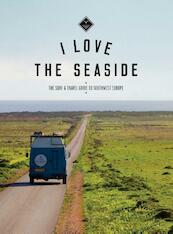 I Love the Seaside - Alexandra Gossink, Geert-Jan Middelkoop (ISBN 9789082507935)