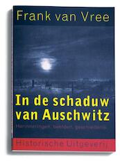 In de schaduw van Auschwitz - F.P.I.M. van Vree (ISBN 9789065544018)