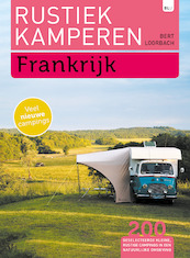 Rustiek Kamperen in Frankrijk - Bert Loorbach (ISBN 9789082955071)