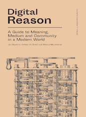 Digital Reason - Jan Baetens, Ortwin De Graef, Silvana Mandolessi (ISBN 9789462702066)