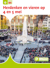 Herdenken en vieren op 4 en 5 mei - Truus Visser-van den Brink (ISBN 9789463417723)