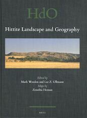 Hittite Landscape and Geography - (ISBN 9789004341746)