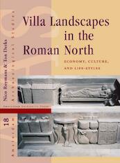 Villa Landscapes in the Roman North - (ISBN 9789089643483)