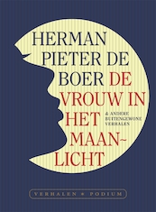 De vrouw in het maanlicht - Herman Pieter de Boer (ISBN 9789463810425)