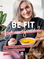 Be fit, be awesome 2 - Laura Van den Broeck (ISBN 9789460017674)