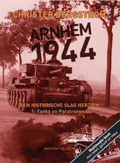 Arnhem 1944. Een historische slag herzien - Christer Bergstrom (ISBN 9789083086002)
