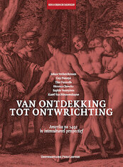 Van ontdekking tot ontwrichting - Johan Verberckmoes, Guy Putseys, Tim Puttevils, Herman Sterckx, Sophie Verreyken, Karel Van Nieuwenhuyse (ISBN 9789461663528)