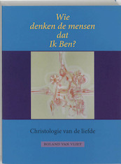 Wie denken de mensen dat Ik Ben+B1766? - R. van Vliet, Rolina van Vliet (ISBN 9789062387137)