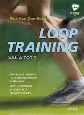 Looptraining van a tot z - Paul van den Bosch (ISBN 9789044736649)