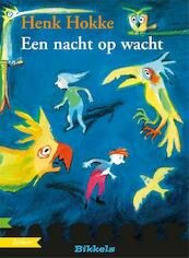 Een nacht op wacht - Henk Hokke (ISBN 9789027660183)