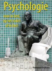 Psychologie voor in bed, op het toilet of in bad - Pieternel Dijkstra (ISBN 9789045315669)