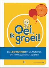Oei, ik groei! - Hetty van de Rijt, Frans X. Plooij, Frans Plooij (ISBN 9789021558202)