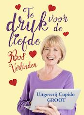Te druk voor de liefde - Roos Verlinden (ISBN 9789462041738)