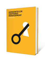 Gemeentelijk vastgoedmanagement - Paula Smits (ISBN 9789492453044)