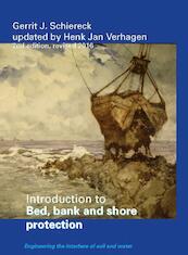 Introduction to Bed, bank and shore protection - Gerrit Jan Schiereck, Henk Jan Verhagen (ISBN 9789065624031)