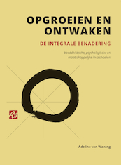 Opgroeien en ontwaken - Adeline van Waning (ISBN 9789492010124)