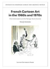 French Cartoon Art in the 1960s and 1970s - Wendy Michallat (ISBN 9789462701229)