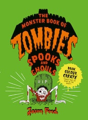 The Monster Book of Zombies, Spooks and Ghouls - Ford (ISBN 9781786273031)