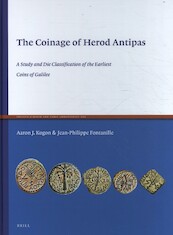 The Coinage of Herod Antipas - Aaron J. Kogon, Jean-Philippe Fontanille (ISBN 9789004359611)