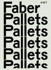 Faber Pallets - Kees Faber, Jef de Jager, Peter Zwaal (ISBN 9789023257349)