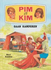 Pim en Kim gaan kamperen - Henri Arnoldus (ISBN 9789020645798)
