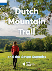 Dutch Mountain Trail - Toon Hezemans, Thijs Horbach, Benti Banach, Karin Dormans (ISBN 9789083222318)