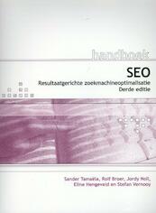 Handboek SEO, 3de editie - Sander Tamaëla, Rolf Broer, Jordy Noll, Eline Hengeveld, Stefan Vernooy (ISBN 9789059405578)