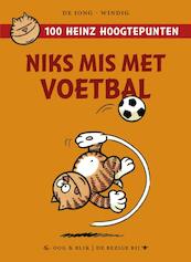 Niks mis met voetbal - Eddie de Jong, René Windig (ISBN 9789054923657)