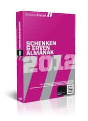 Elsevier Schenken en Erven almanak 2012 - H.R. Behrens, G. Bos, F.M.H. Hoens, P.H.F.G. Verhaegh (ISBN 9789035250062)