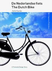 De Nederlandse fiets / The Dutch bike - Zahid Sardar (ISBN 9789462080201)